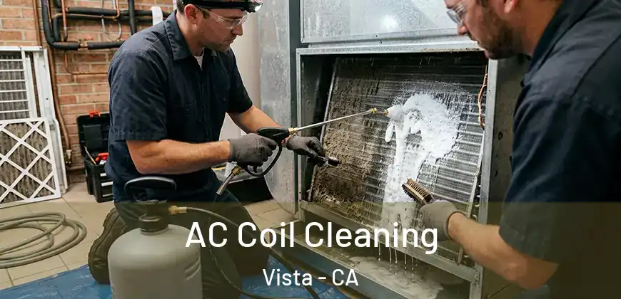  AC Coil Cleaning Vista - CA