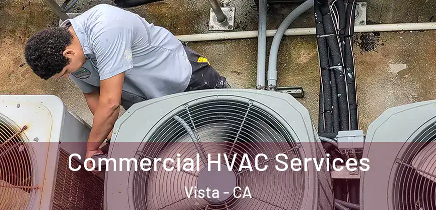 Commercial HVAC Services Vista - CA