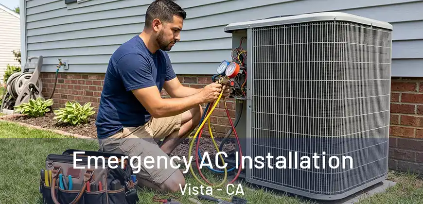  Emergency AC Installation Vista - CA