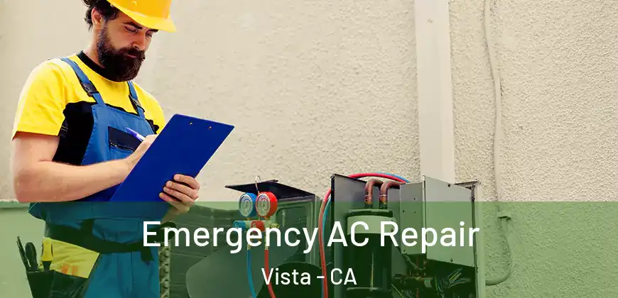 Emergency AC Repair Vista - CA